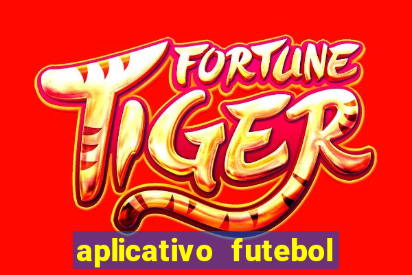 aplicativo futebol da hora 3.3